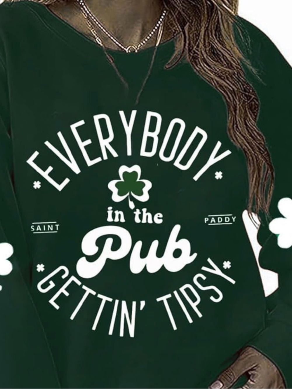 Everybody in the Pub gettin” tipsy Green Graphic Sweatshirt